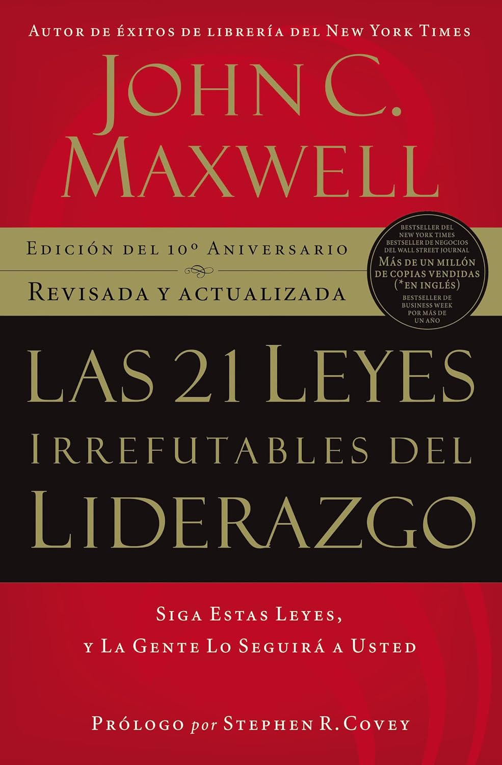 LAS 21 LEYES IRREFUTABLES DEL LIDERAZGO