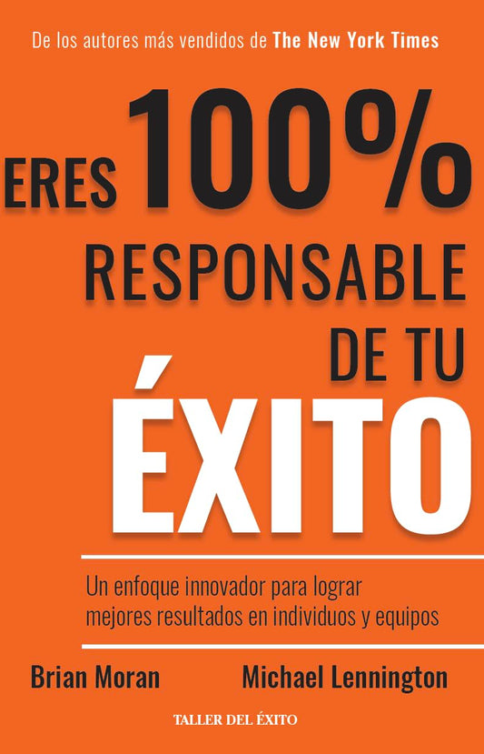 Eres 100% responsable de tu éxito.